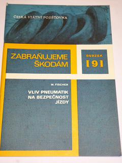 Vliv pneumatik na bezpečnost jízdy - M. Fischer - 1978