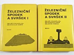 Železniční spodek a svršek I. + II. - Jiří Vysloužil, Stanislav Komín, Anton Hamada - 1978