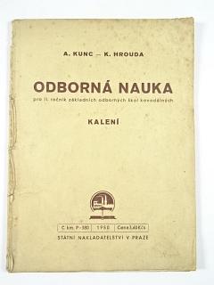 Odborná nauka - kalení - A. Kunc, K. Hrouda - 1950