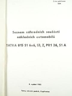 Tatra 815 S1 6 x 6, S3, Z, PR1 26, S1 A - seznam náhradních součástí - 1982