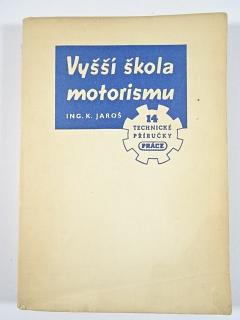 Vyšší škola motorismu - Karel Jaroš - 1950 - Jawa, ČZ, Moto Guzzi, Norton