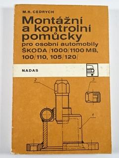 Montážní a kontrolní pomůcky pro automobily Škoda - M. R. Cedrych - 1984