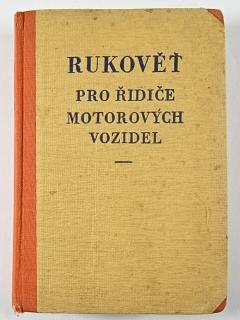 Rukověť pro řidiče motorových vozidel - Alois Váša - 1948