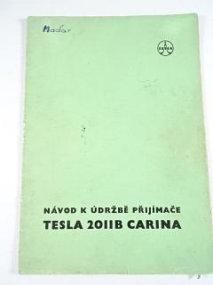 Tesla 2011 B Carina - návod k údržbě přijímače - Tesla Bratislava - 1972