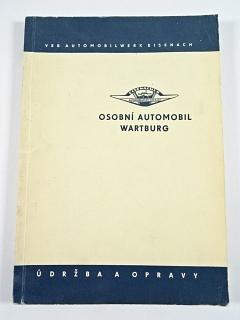 Wartburg - údržba a opravy osobního automobilu - 1963