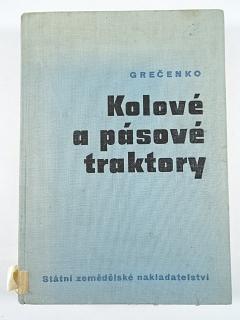 Kolové a pásové traktory - Alexandr Grečenko - 1963