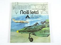 Naši letci - Jiří Kalivoda - 1981