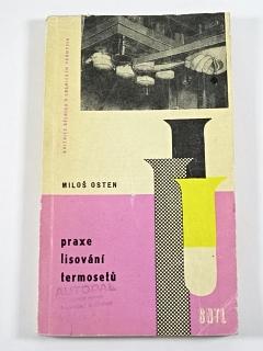Praxe lisování termosetů - Miloš Osten - 1962