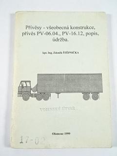 Přívěsy - všeobecná konstrukce, přívěs PV-06.04, PV-16.12 - popis, údržba - Zdeněk Štěpnička - 1999