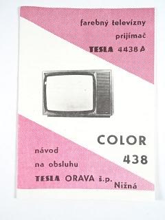 Tesla - návod na obsluhu - farebný televízny prijímač Tesla 4438 A - Color 438 - Tesla Orava, Nižná