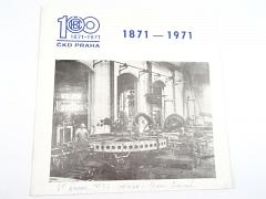 ČKD Praha 1871 - 1971