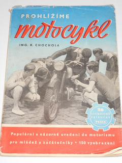 Prohlížíme motocykl  - Karel Chochola - 1950 - Jawa, ČZ...