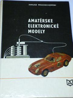 Amatérske elektronické modely - Wojciechowski - 1972