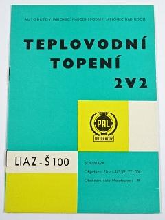 Pal - teplovodní topení 2 V 2 - Laiz - Š 100 - 1979