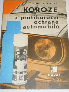 Koroze a protikorozní ochrana automobilů - Jaroslav Červený - 1981
