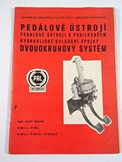 PAL autobrzdy - pedálové ústrojí s posilovačem - hydraulické ovládání spojky - dvouokruhový systém - pro vozy Škoda Š 105 S - Š 105 L - Š 120 L - Š 120 LS - Š 120 GLS - 1980