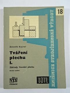 Tváření plechu I. - Základy lisování plechu - Zdeněk Kejval - 1963