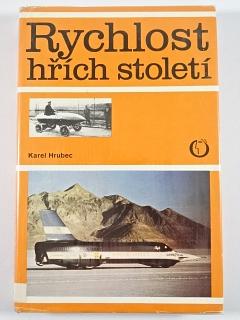 Rychlost hřích století - Karel Hrubec - 1978