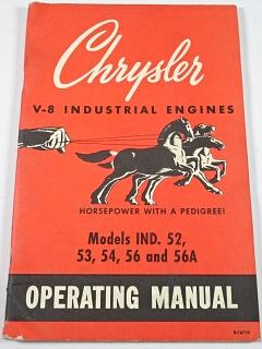 Chrysler V-8 Industrial Engines - Models IND. 52, 53, 54, 56 and 56A - Operating Manual - 1958