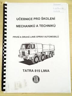 Tatra 815 LIWA - učebnice pro školení mechaniků a techniků - první a druhá linie oprav automobilů - 1996