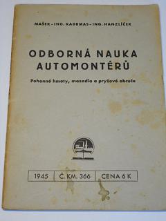 Odborná nauka automontérů - pohonné hmoty, mazadla a pryžové obruče - 1945