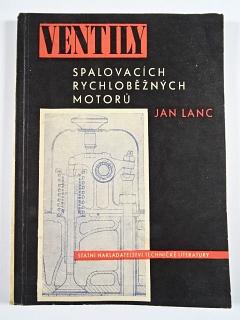 Ventily spalovacích rychloběžných motorů - Jan Lanc - 1958