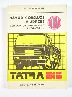 Tatra 815 - návod k obsluze a údržbě užitkových automobilů a podvozků - 1982