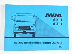 Avia A 21.1 - A 31.1 - könnyü tehergépkocsik kezelési utasítás - 1989