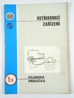 Liaz - dílenská příručka pro vstřikovací zařízení vozů Liaz s motory M 1.2 - 1988