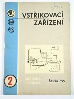 Škoda 706 -Liaz - dílenská příručka pro vstřikovací zařízení - vozy Škoda 706 řady MT - 1973