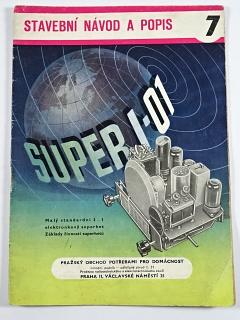 Super I - 01 - stavební návod a popis 7 - 1956 - Sláva Nečásek