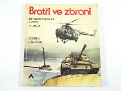 Bratři ve zbrani - Československá lidová armáda - Zdeněk Němeček - 1980