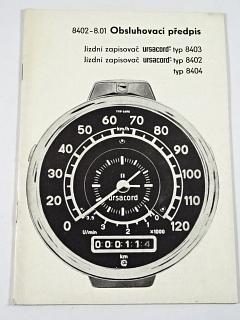 Obsluhovací předpis - jízdní zapisovač Ursacord typ 8403, 8402, 8404 - 1975 - tachograf