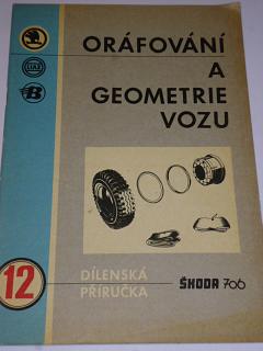 Škoda 706 - dílenská příručka pro oráfování a geometrii