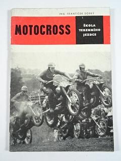 Motocross - škola terénního jezdce - František Dobrý - 1968