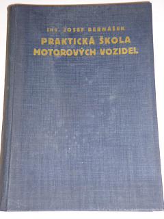 Praktická škola motorových vozidel - Josef Bernášek - 1929