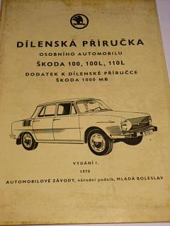 Škoda 100, 100 L, 110 L - dodatek k dílenské příručce - 1970