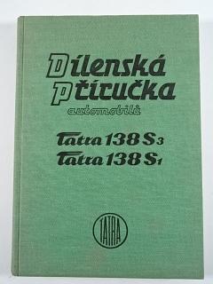 Tatra 138 S3 - Tatra 138 S1 - dílenská příručka pro opravy nákladních automobilů