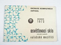 Katalog kompletních svítidel - kolekce 1973 - Osvětlovací sklo Valašské Meziříčí