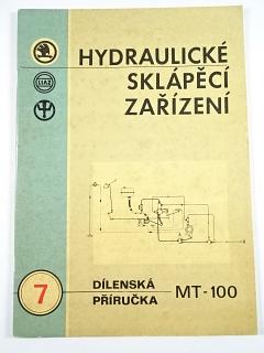 Liaz - hydraulické sklápěcí zařízení - MT-100 - dílenská příručka - 1977 - Škoda 706