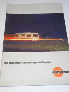 Bürstner Wohnwagenwerk - Mit Bürstner unterwegs in Europa - prospekt - 1981