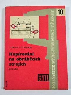 Kopírování na obráběcích strojích - Jiskra Záhoř, Vladimír Elšlégr - 1961