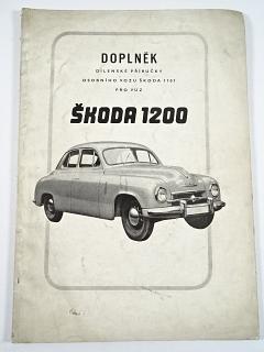 Škoda 1200  - doplněk dílenské příručky osobního vozu Škoda 1101