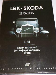 Laurin a Klement - Škoda 1895-1995 - Petr Kožíšek, Jan Králík - 1995