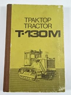 Tractor T-130 M and its modifications - description and operating instructions