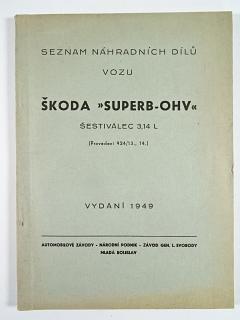 Škoda Superb OHV - šestiválec 3,14 L - 1949 - seznam náhradních dílů - AZNP Mladá Boleslav