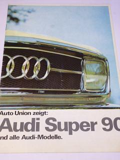 Audi - Auto Union zeigt: Audi Super 90 … 1967 - prospekt