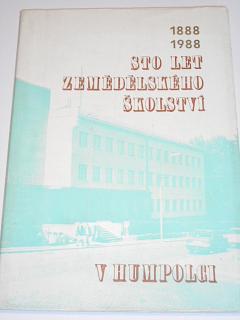 100 let zemědělského školství v Humpolci - 1888 - 1988