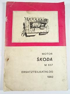 Škoda M 637 - Motor - Ersatzteilkatalog - 1982