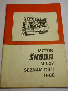 Škoda M 637 - motor - seznam dílů - 1988